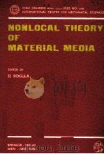 NONLOCAL THEORY OF MATERIAL MEDIA PDF电子版封面 3211816321 D.ROGULA
