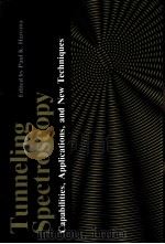 TUNNELING SPECTROSCOPY:CAPABILITIES,APPLICATIONS,AND NEW TECHNIQUES PDF电子版封面 0306410702 PAUL K.HANSMA