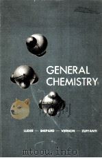 GENERAL CHEMISTRY THIRD EDITION 1965 PDF电子版封面 W.F.LUDER,ROBERT A.SHEPARD,ART