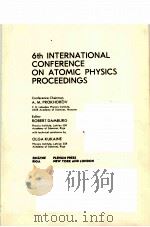 6TH INTERNATIONAL CONFERENCE ON ATOMIC PHYSICS PROCEEDINGS（ PDF版）
