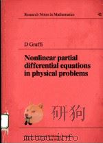 NONLINEAR PARTIAL DIFFERENTIAL EQUATIONS IN PHYSICAL PROBLEMS PDF电子版封面 0273084747 D GRAFFI