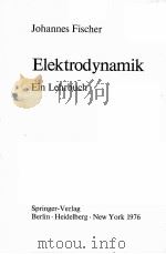 ELEKTRODYNAMIK:EIN LEHRBUCH 1976 PDF电子版封面 3540065687