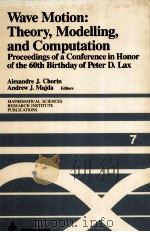 WAVE MOTION:THEORY,MODELLING,AND COMPUTATION PDF电子版封面 0387965947 ALEXANDRE J.CHORIN AND ANDREW