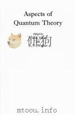 ASPECTS OF QUANTUM THEORY（1972 PDF版）