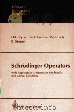 SCHRODINGER OPERATORS WITH APPLICATION TO QUANTUM MECHANICS AND GLOBAL GEOMETRY PDF电子版封面 3540167595 H.L.CYCON,R.G.FROESE,W.KIRSCH,