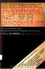 ELECTRONIC INVENTIONS AND DISCOVERIES:ELECTRONICS FROM ITS EARLIEST BEGINNINGS TO THE PRESENT DAY 3 PDF电子版封面 0080293549 G.W.A.DUMMER