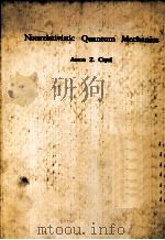 NONRELATIVISTIC QUANTUM MECHANICS PDF电子版封面 0805315055 ANTON Z.CAPRI
