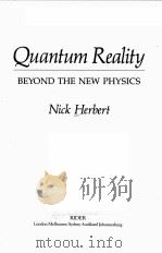 QUANTUM REALITY:BEYOND THE NEW PHYSICS PDF电子版封面 0712610839 NICK HERBERT