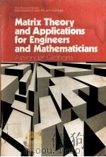 MATRIX THEORY AND APPLICATIONS FOR ENGINEERS AND MATHEMATICIANS PDF电子版封面 0853121621