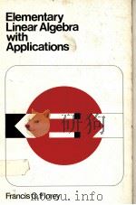 ELEMENTARY LINEAR ALGEBRA WITH APPLICATIONS PDF电子版封面 0132582511 FRANCIS G.FLOREY