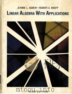 LINEAR ALGEBRA WITH APPLICATIONS  THIRD EDITION     PDF电子版封面  0534094562  JEANNE L.AGNEW，ROBERT C.KNAPP 