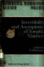 INVERTIBILITY AND ASYMPTOTICS OF TOEPLITZ MATRICES 1983 PDF电子版封面
