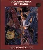 COLLEGE ALGEBRA WITH REVIEW PDF电子版封面 0024183113