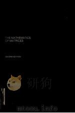 THE MATHEMATICS OF MATRICES:A FIRST BOOK OF MATRIX THEORY AND LINEAR ALGEBRA SECOND EDITION PDF电子版封面 0471009288 PHILIP J.DAVIS