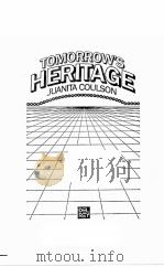 TOMORROW‘S HEARITAGE PDF电子版封面 JUANITA COULSON