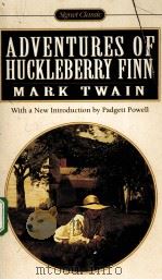ADVENTURES OF HUCKLEBERRY FINN “TOM SAWYER‘S COMRADE” PDF电子版封面 0451526503 MARK TWAIN
