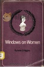 WINDOWS ON WOMEN PDF电子版封面 0912256087 ARDIS O.HIGGINS