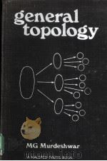 GENERAL TOPOLOGY PDF电子版封面 0470269162 MANGESH G.MURDESHWAR