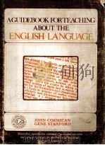 A GUIDEBOOK FOR TEACHING ABOUT THE ENGLISH LANGUAGE PDF电子版封面 0205061192