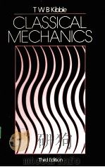 CLASSICAL MECHANICS THIRD EDITION PDF电子版封面 0582450233 T W B KIBBLE