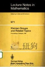 KLEINIAN GROUPS AND RELATED TOPICS 1983 PDF电子版封面 3540119752