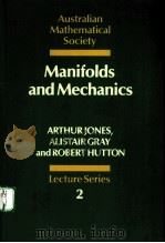 MANIFOLDS AND MECHANICS PDF电子版封面 052133375X ARTHUR JONES AND ALISTAIR GRAY