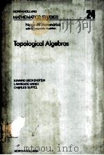 TOPOLOGICAL ALGEBRAS 1977 PDF电子版封面 0720407249
