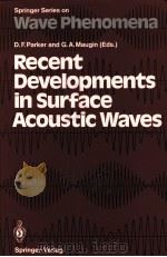 RECENT DEVELOPMENTS IN SURFACE ACOUSTIC WAVES 1987 PDF电子版封面 3540194010 D.F.PARKER,G.A.MAUGIN