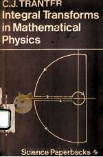 INTEGRAL TRANSFORMS IN MATHEMATICAL PHYSICS（ PDF版）