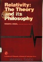 RELATIVITY:THE THEORY AND ITS PHILOSOPHY PDF电子版封面 0080251978 ROGER B.ANGEL
