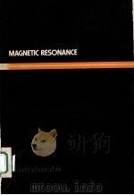 INTRODUCTION TO MAGNETIC RESONANCE:PRINCIPLES AND APPLICATIONS 1970 PDF电子版封面