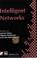 INTELLIGENT NETWORKS PROCEEDINGS OF THE IFIP WORKSHOP ON INTELLIGENT NETWORKS 1994（1995 PDF版）