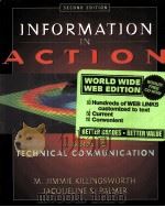 INFORMATION IN ACTION A GUIDE TO TECHNICAL COMMUNICATION SECOND EDITION 1999 PDF电子版封面 0205285872