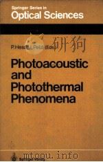 PHOTOACOUSTIC AND PHOTOTHERMAL PHENOMENA 1987 PDF电子版封面 3540187820 P.HESS,J.PEELZL