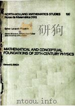 MATHEMATICAL AND CONCEPTUAL FOUNDATIONS OF 20TH-CENTURY PHYSICS（ PDF版）