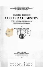 SELECTED TOPICS IN COLLOID CHEMISTRY WITH ESPECIAL REFERENCE TO BIOCHEMICAL PROBLEMS（1937 PDF版）