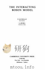 THE INTERACTING BOSON MODEL PDF电子版封面 052130282X F.IACHELLO,A.ARIMA