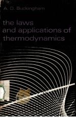 THE LAWS AND APPLICATIONS OF THERMODYNAMICS PDF电子版封面 A.D.BUCKINGHAM