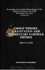 GROUP THEORY，GRAVITATION AND ELEMENTARY PARTICLE PHYSICS（ PDF版）
