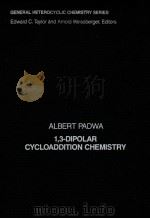 1,3-DIPOLAR CYCLOADDITION CHEMISTRY VOLUME 2 PDF电子版封面 047108364X ALBERT PADWA