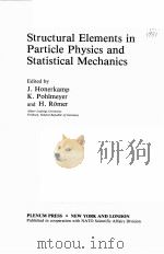STRUCTURAL ELEMENTS IN PARTICLE PHYSICS AND STATISTICAL MECHANICS（ PDF版）