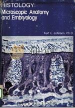 HISTOLOGY:MICROSCOPIC ANATOMY AND EMBRYOLOGY PDF电子版封面 KURT E.JOHNSON