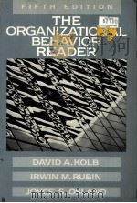 THE ORGANIZATIONAL BEHAVIOR READER 5TH EDITION PDF电子版封面 0136417213 DAVID A.KOLB,IRWIN M.RUBIN,JOY