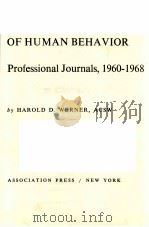 NEW UNDERSTANDINGS OF HUMAN BEHAVIOR:NON-FREUDIAN READINGS FROM PROFESSIONAL JOURNALS,1960-1968 PDF电子版封面 HAROLD D.WERNER