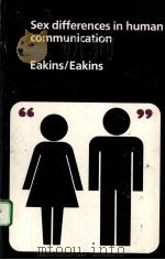 SEX DIFFERENCES IN HUMAN COMMUNICATION PDF电子版封面 0395255104 BARBARA WESTBROOK EAKINS,R.GEN