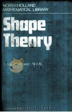SHAPE THEORY:LHE INVERSE SYSTEM APPROACH 1982 PDF电子版封面 0444862862