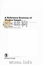 A REFERENCE GRAMMAR OF MODERN FRENCH PDF电子版封面 0713162856 ANNE JUDGE,F.G.HEALEY