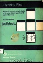 LISTENING PLUS：AUTHENTIC RECORDINGS WITH TASKS TO DEVELOP LISTENING SKILLS AND LEARNER TRAINING  TEA（ PDF版）