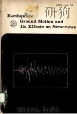 EARTHQUAKE GROUND MOTION AND ITS EFFECTS ON STRUCTURES（1982 PDF版）