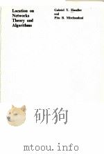 LOCATION ON NETWORKS THEORY AND ALGORITHMS PDF电子版封面 0262080907 GABRIEL Y.HANDLER AND PITU B.M